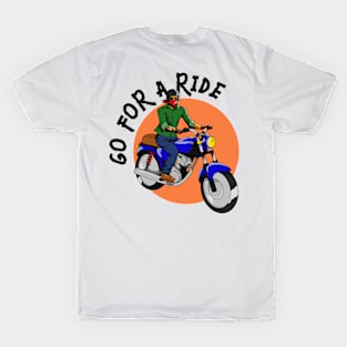 Go For A Ride T-Shirt